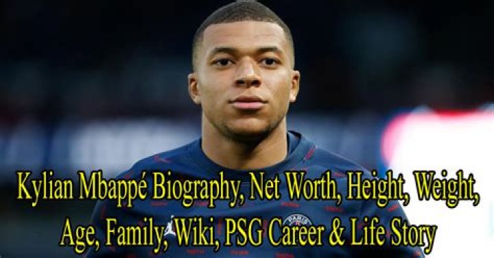 Kylian Mbappe Height, Weight, Net Worth, Age, Birthday, Wikipedia, Who, Nationality, Biography