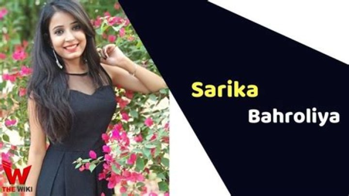 Sarika Bahroliya Height, Weight, Net Worth, Age, Birthday, Wikipedia, Who, Nationality, Biography